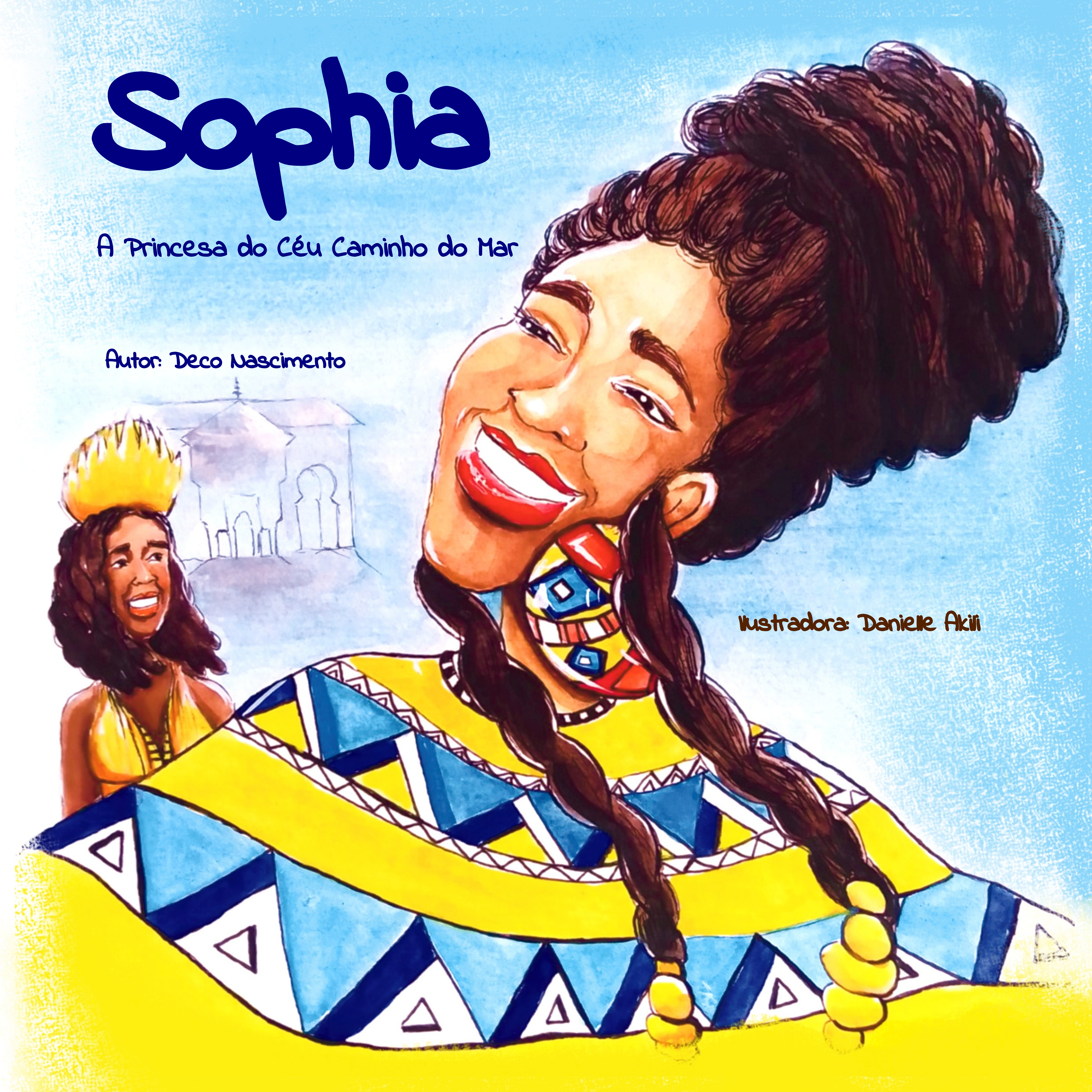 Sophia: a princesa do Céu Caminho do Mar, de Deco Nascimento