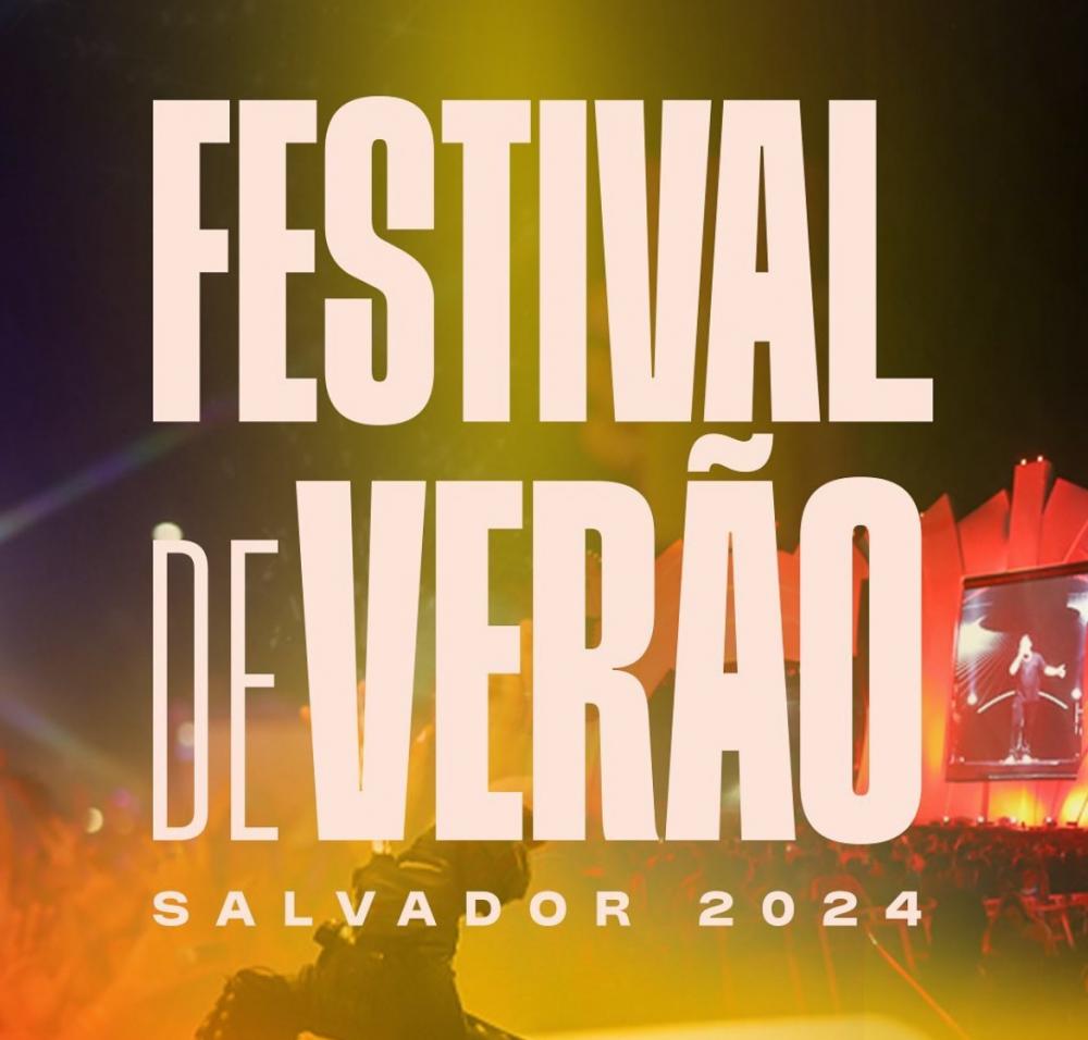 Tudo sobre o Festival de Verão de Salvador 2024. Preparemse! Revista